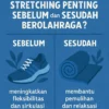 Mengapa Stretching Penting Sebelum dan Sesudah Berolahraga